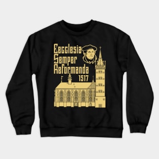 Ecclesia semper reformanda Crewneck Sweatshirt